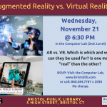 Flier for VR Fun workshop at Bristol Public Library January 21 @ 6:30 PM. Person wearing VR headset seeing VR images.