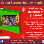 Green Screen Holiday workshop flier. December 11 at 6:30 PM.