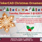 Flier for Tinkercad Christmas Ornament workshop December 3 @ 6:30 PM. Wooden snowflake ornament image