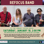 Flier for Refocus Band appearing at Bristol Public Library January 18 @ 2:00 PM. Band members standing holding instruments.