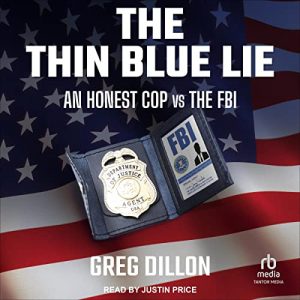 The Thin Blue Lie: An Honest Cop vs the FBI - Thumbnail