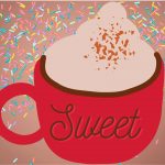 A big red cup of hot chocolate with the word "Sweet" on a background of colorful sprinkles.