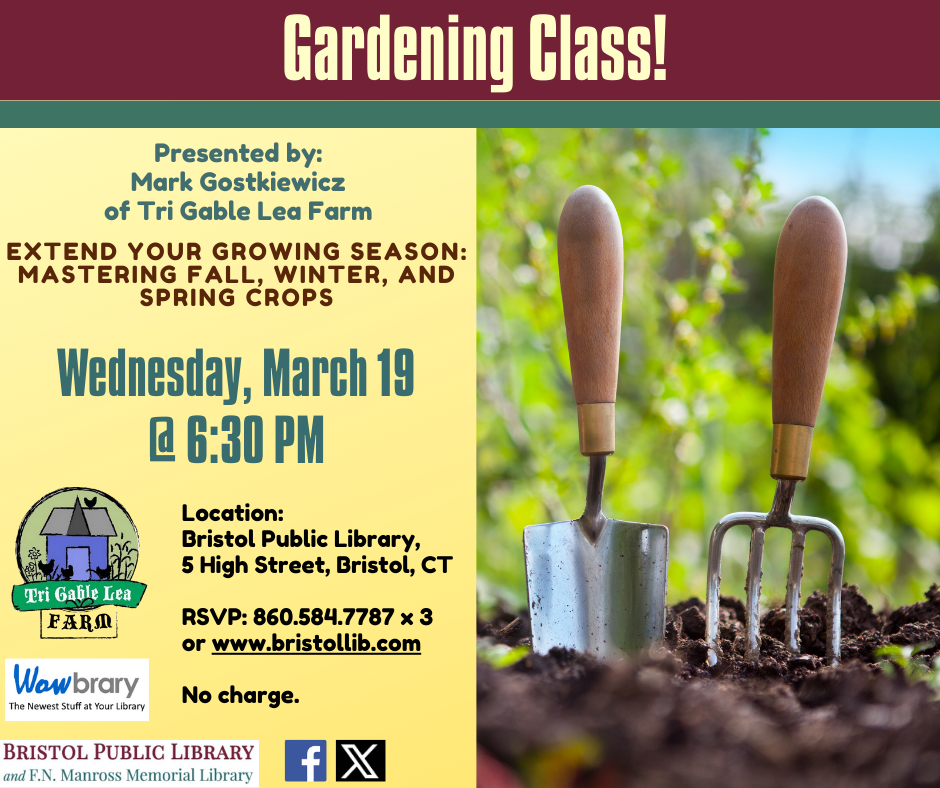 Flier for Extend Your Growing Season Workshop March 19 @ 6:30 PM. Photo of garden tools in soil.