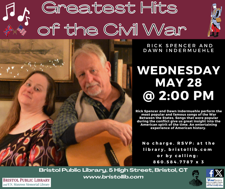 Flier for  Greatest Hits of the Civil War May 28 @ 2:00 PM. Photo of Rick Spencer, holding guitar, and Dawn Indermuele