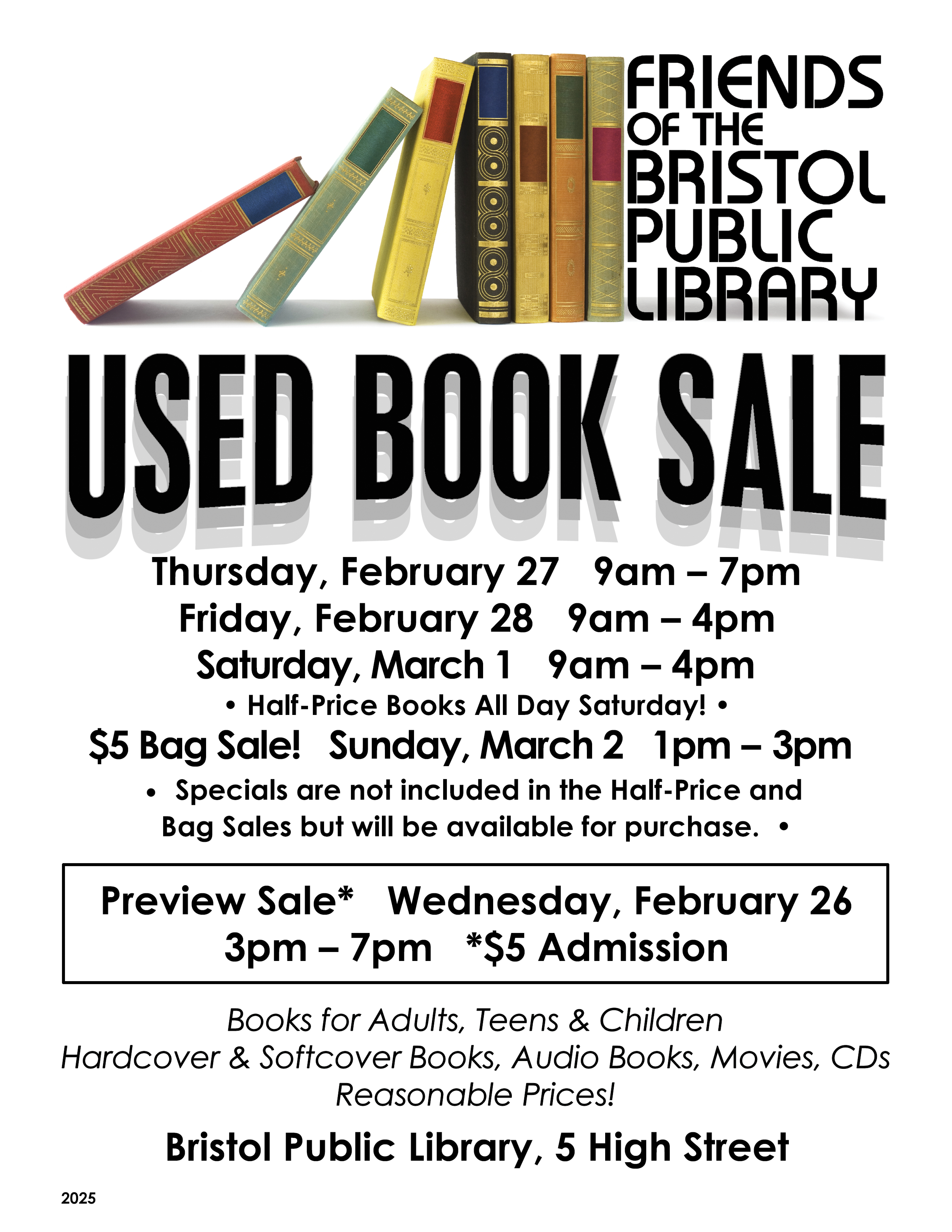 Friends of the Bristol Public Library Book Sale Flier. Friends of the library logo (books standing or leaning on a shelf). February 27-March 2, 2025.