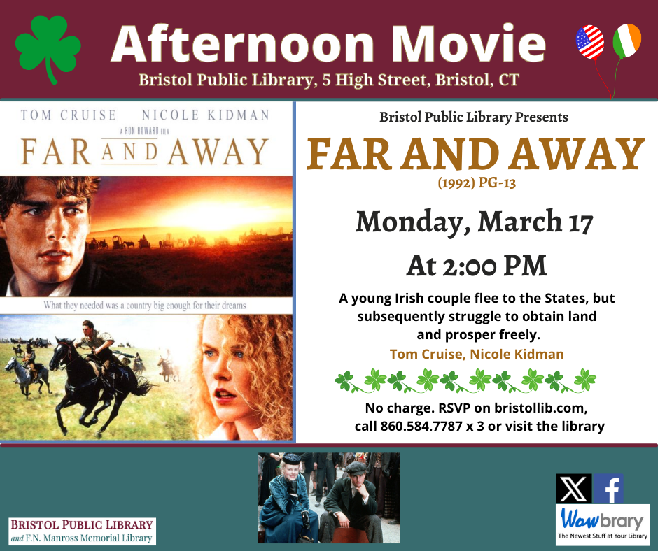 Far and Away movie flier. March 17 @ 2:00 PM. Image of Tom Cruz in front  of sunset scene and Nicole Kidman in front of scene with med riding  horses.