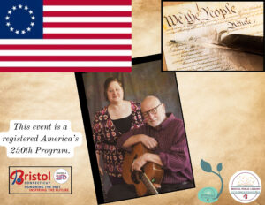 The 250th flag, the Constitution, and the two musicians with a guitar.