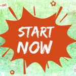 A poster that says Start Now.